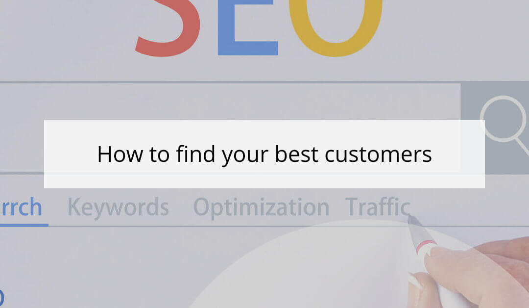 How to find your best customers