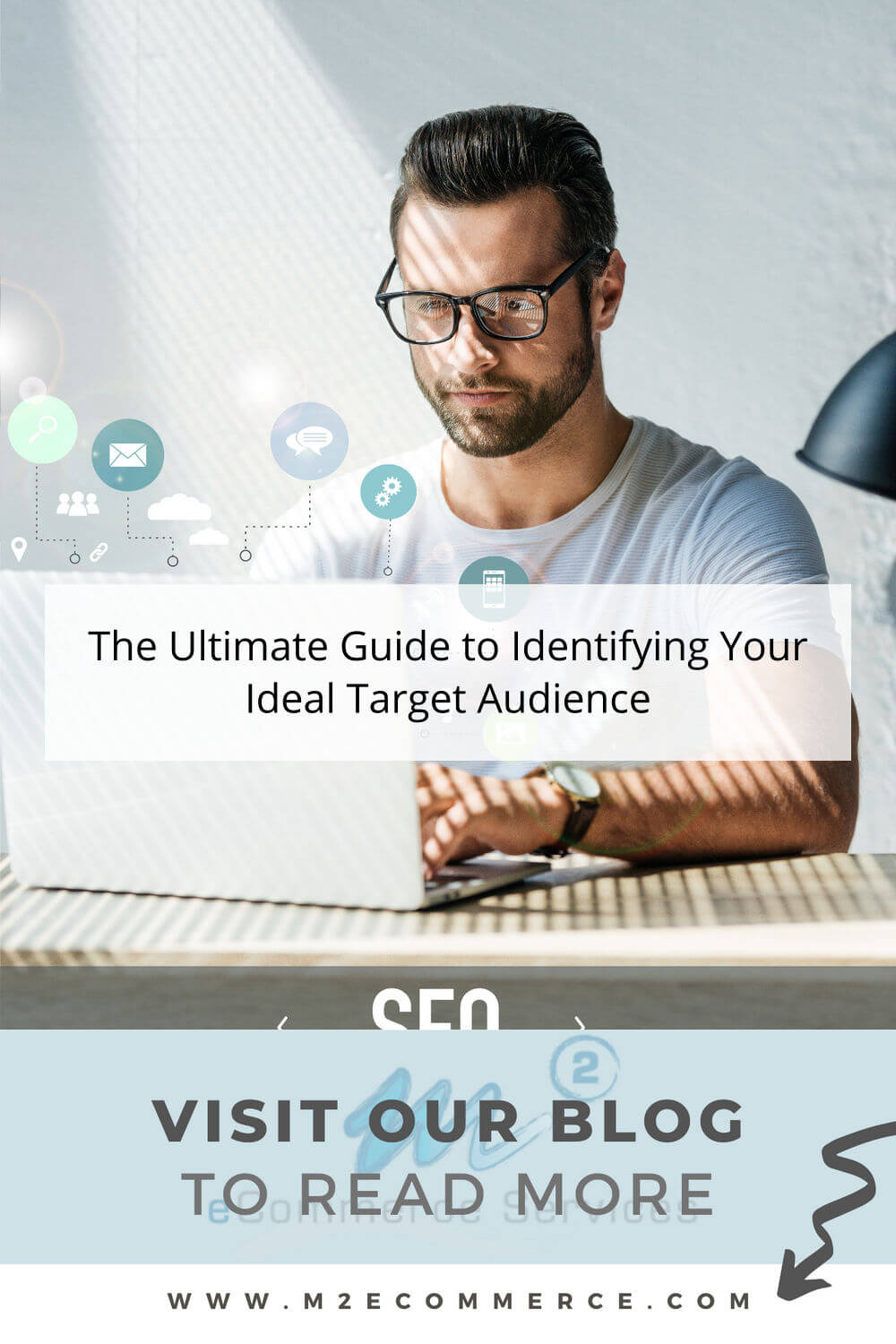 The Ultimate Guide to Identifying Your Ideal Target Audience