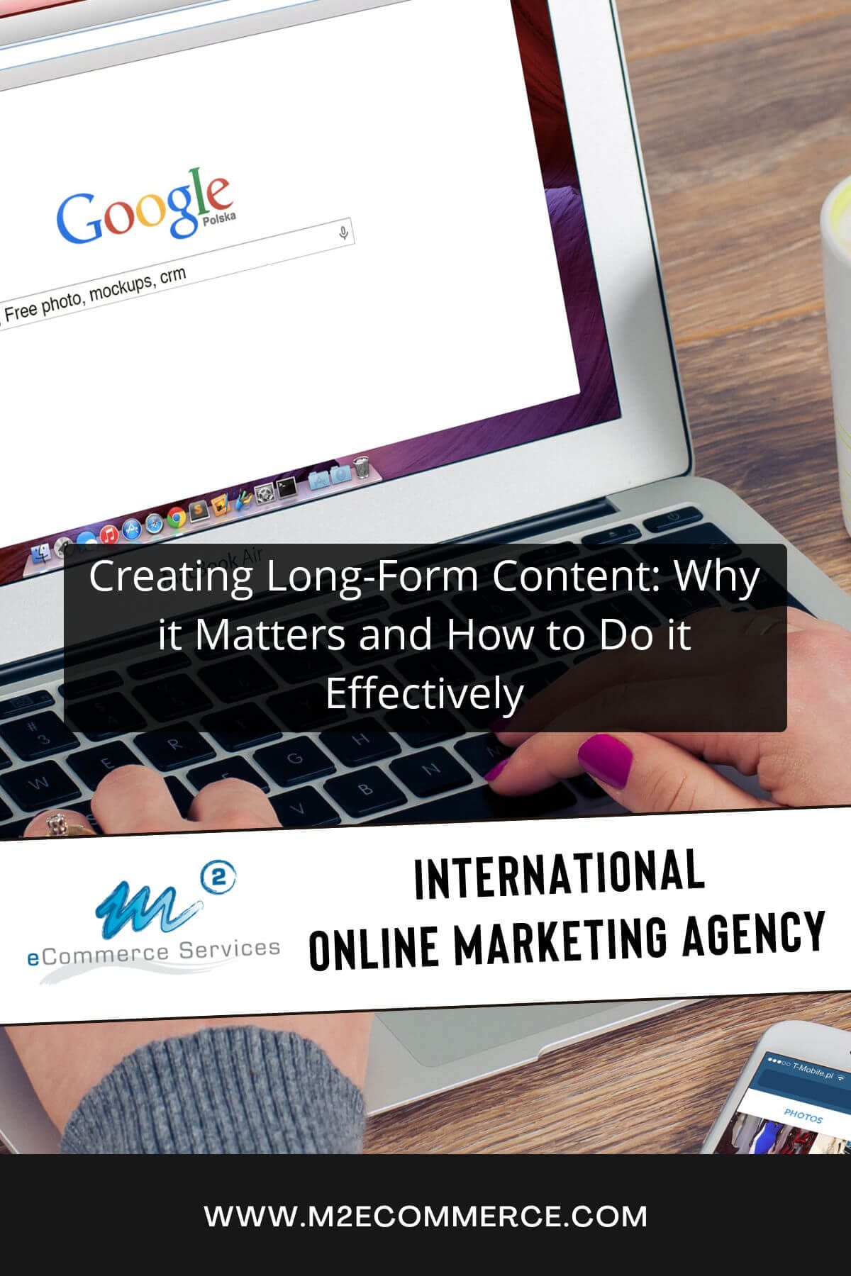 Creating Long-Form Content: Why it Matters and How to Do it Effectively Pinterest Image
