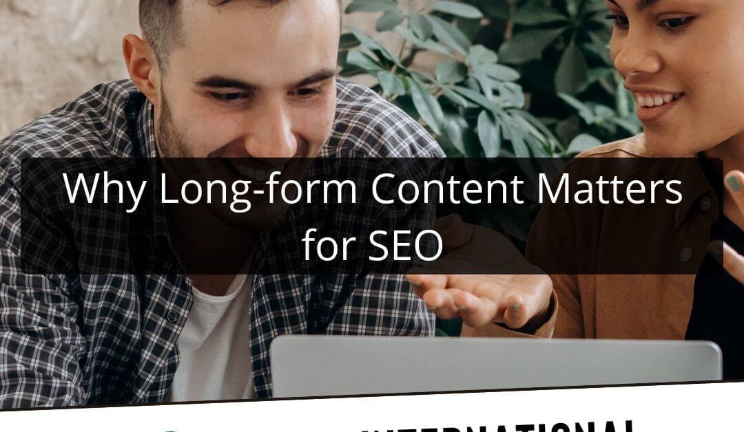 Why Long-form Content Matters for SEO